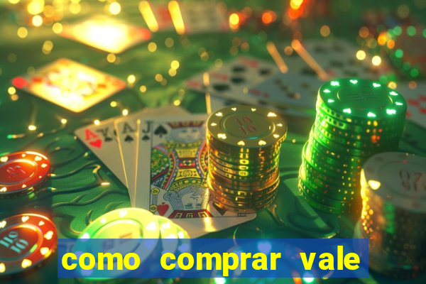 como comprar vale sorte online